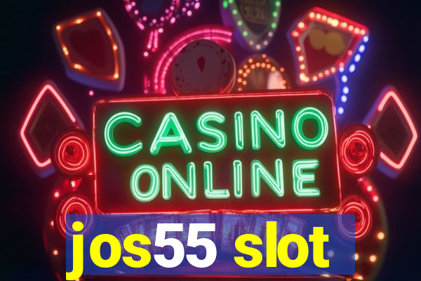 jos55 slot