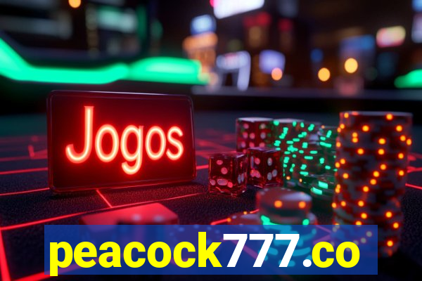 peacock777.co