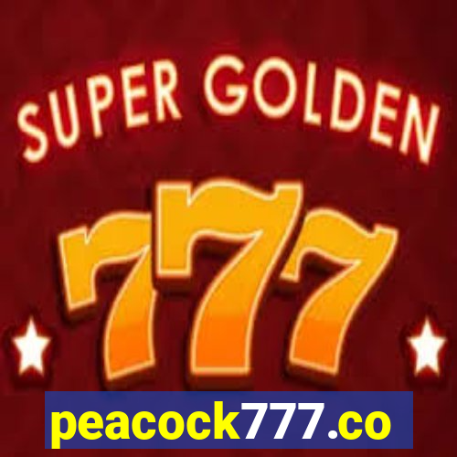 peacock777.co