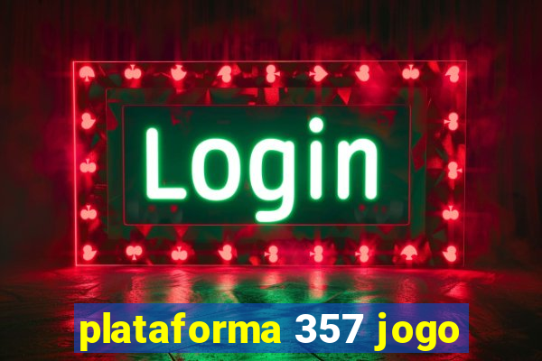 plataforma 357 jogo