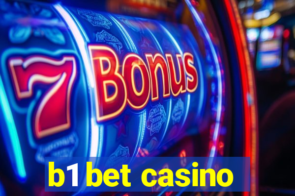 b1 bet casino