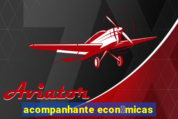 acompanhante econ么micas