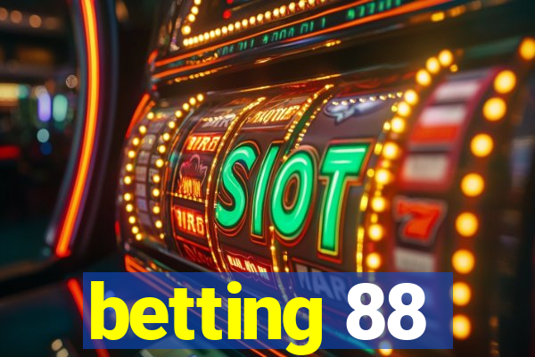 betting 88