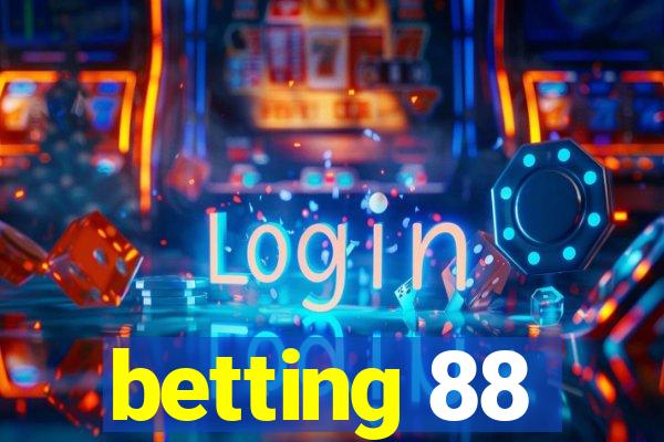 betting 88