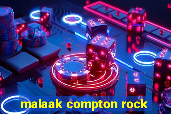 malaak compton rock