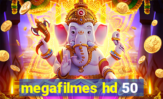 megafilmes hd 50