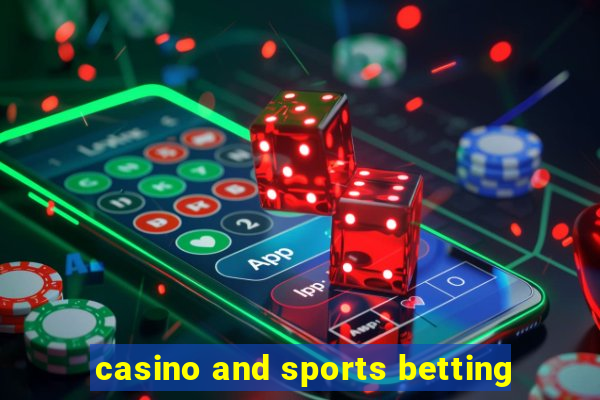 casino and sports betting