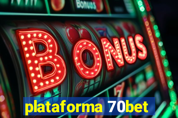 plataforma 70bet