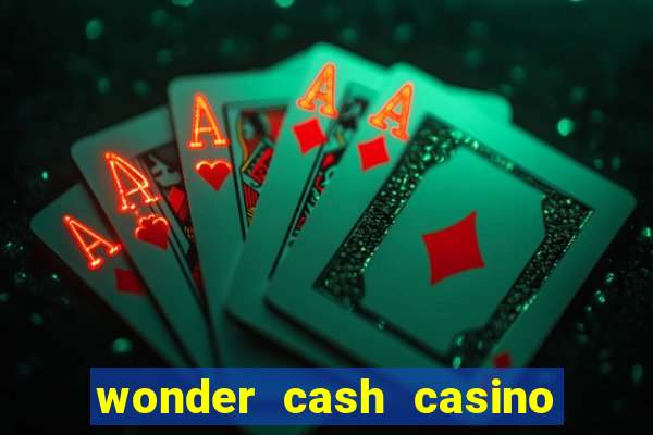 wonder cash casino vegas slots