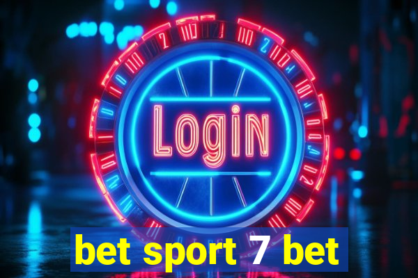 bet sport 7 bet