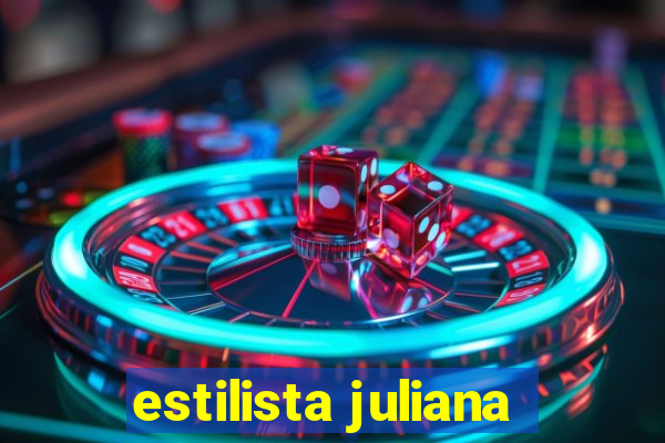 estilista juliana