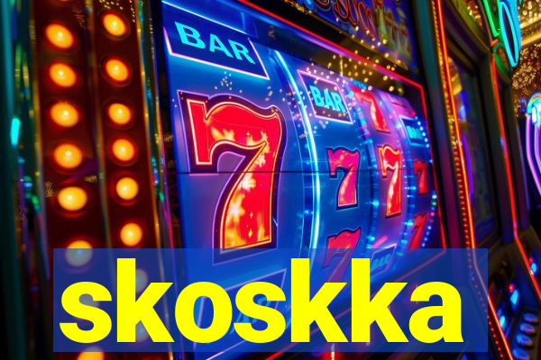 skoskka