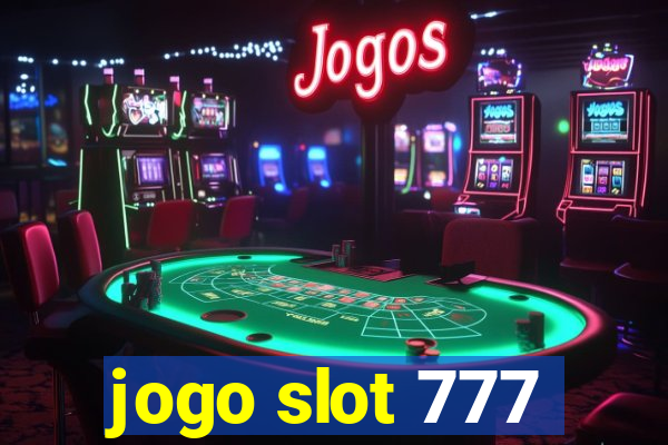 jogo slot 777