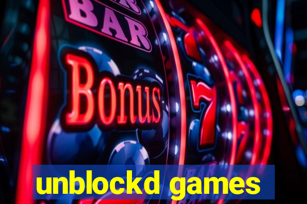 unblockd games