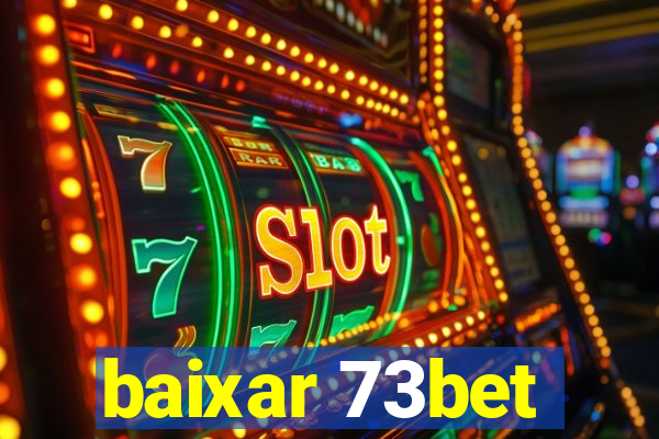 baixar 73bet