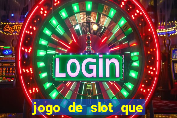 jogo de slot que da bonus no cadastro