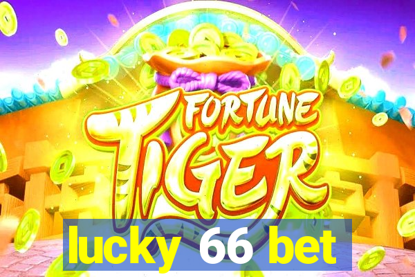 lucky 66 bet