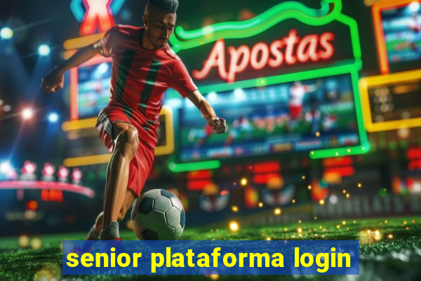 senior plataforma login