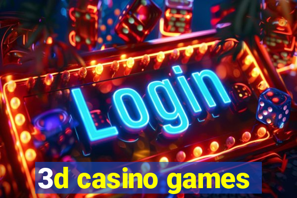 3d casino games