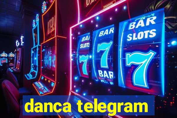 danca telegram