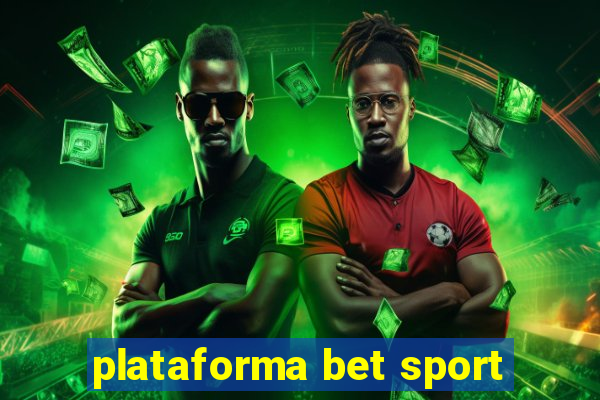 plataforma bet sport