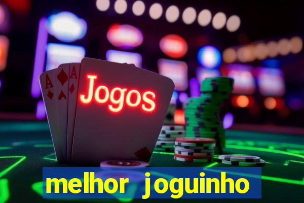 melhor joguinho para ganhar dinheiro