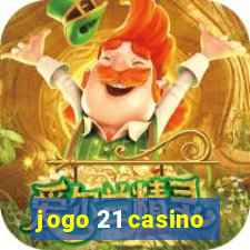 jogo 21 casino