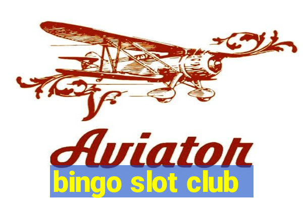 bingo slot club