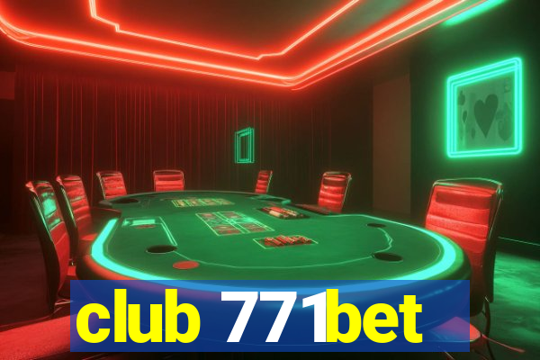 club 771bet