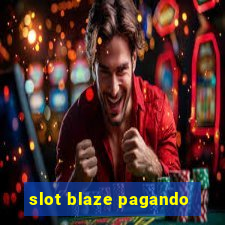 slot blaze pagando