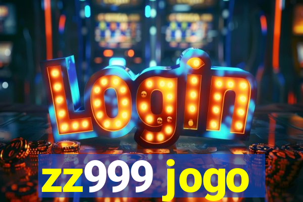 zz999 jogo