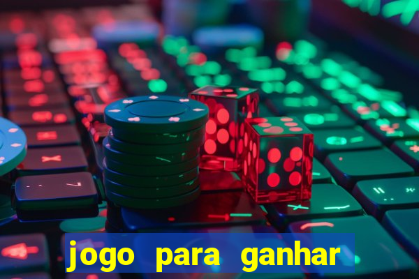 jogo para ganhar dinheiro com bonus