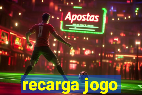 recarga jogo