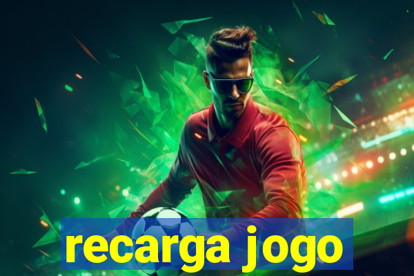 recarga jogo