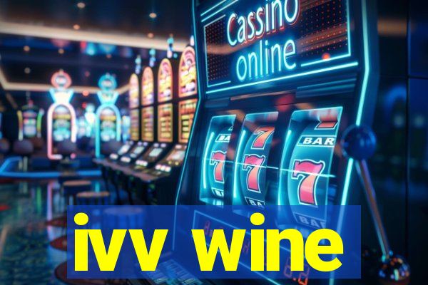 ivv wine