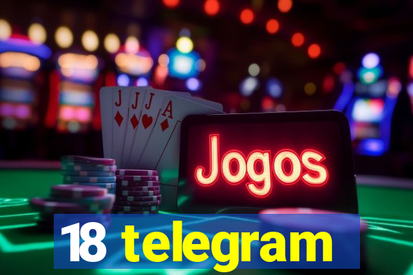 18 telegram