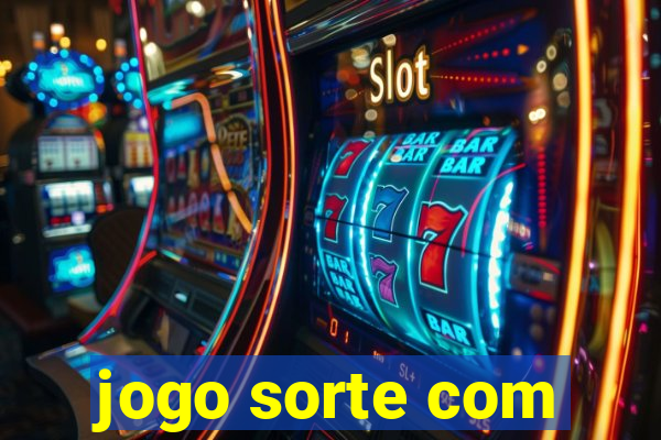 jogo sorte com