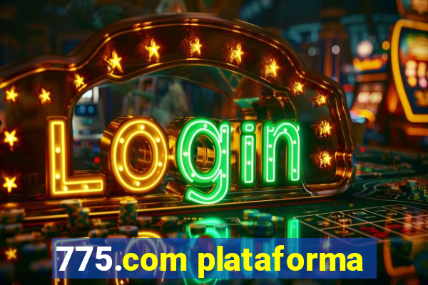 775.com plataforma