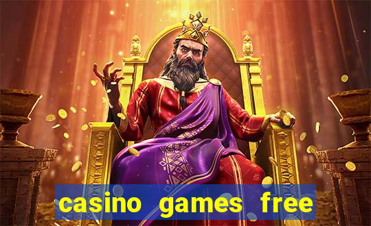 casino games free play no deposit