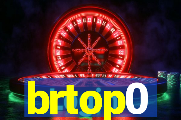 brtop0