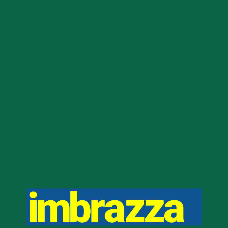 imbrazza