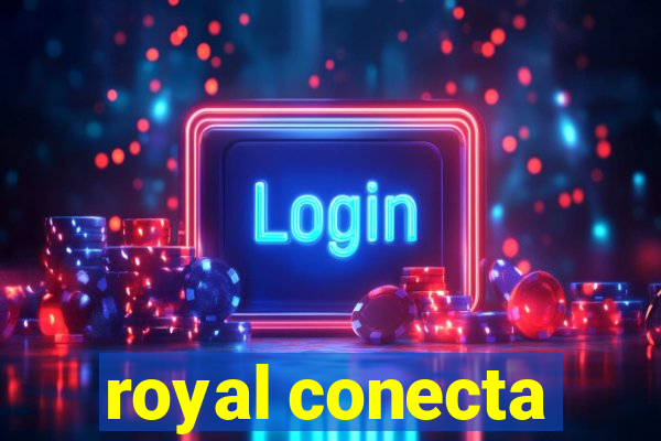 royal conecta