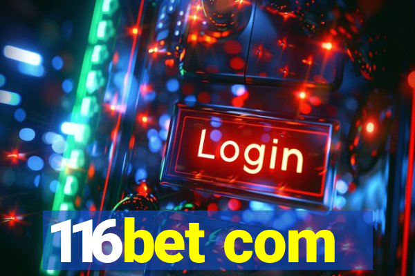 116bet com