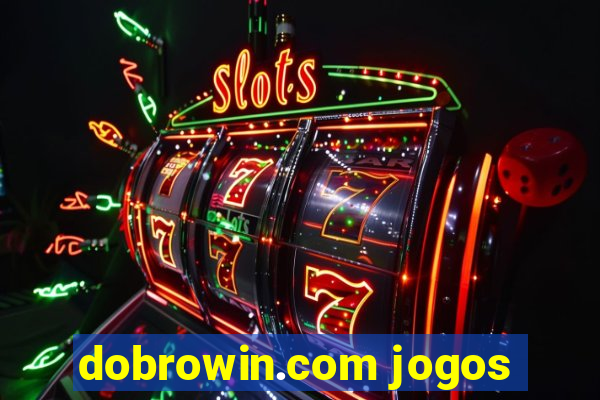 dobrowin.com jogos