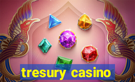 tresury casino