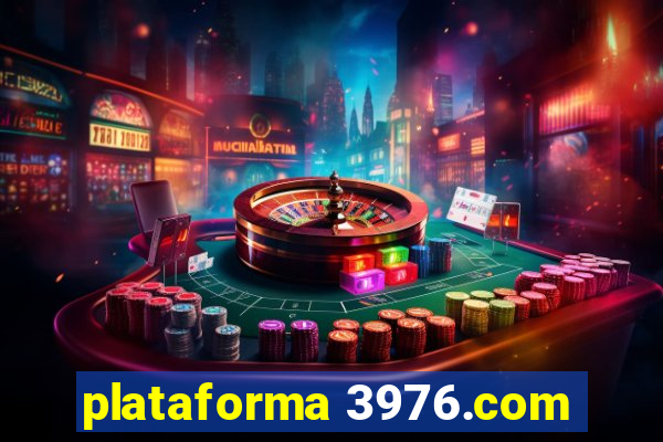 plataforma 3976.com