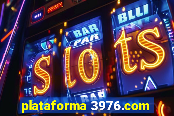 plataforma 3976.com