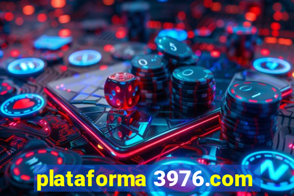 plataforma 3976.com