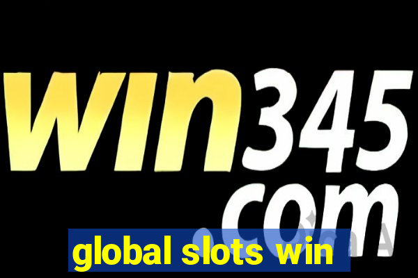 global slots win