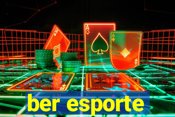 ber esporte